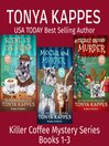 A Killer Coffee Mystery Box Set Books 1-3 (Tonya Kappes Books Cozy Mystery Box Sets)